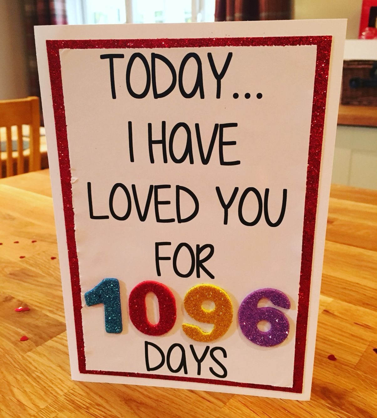 3 Year Anniversary Gift Ideas For Girlfriend
 3 year anniversary card Today I have loved you for 1096