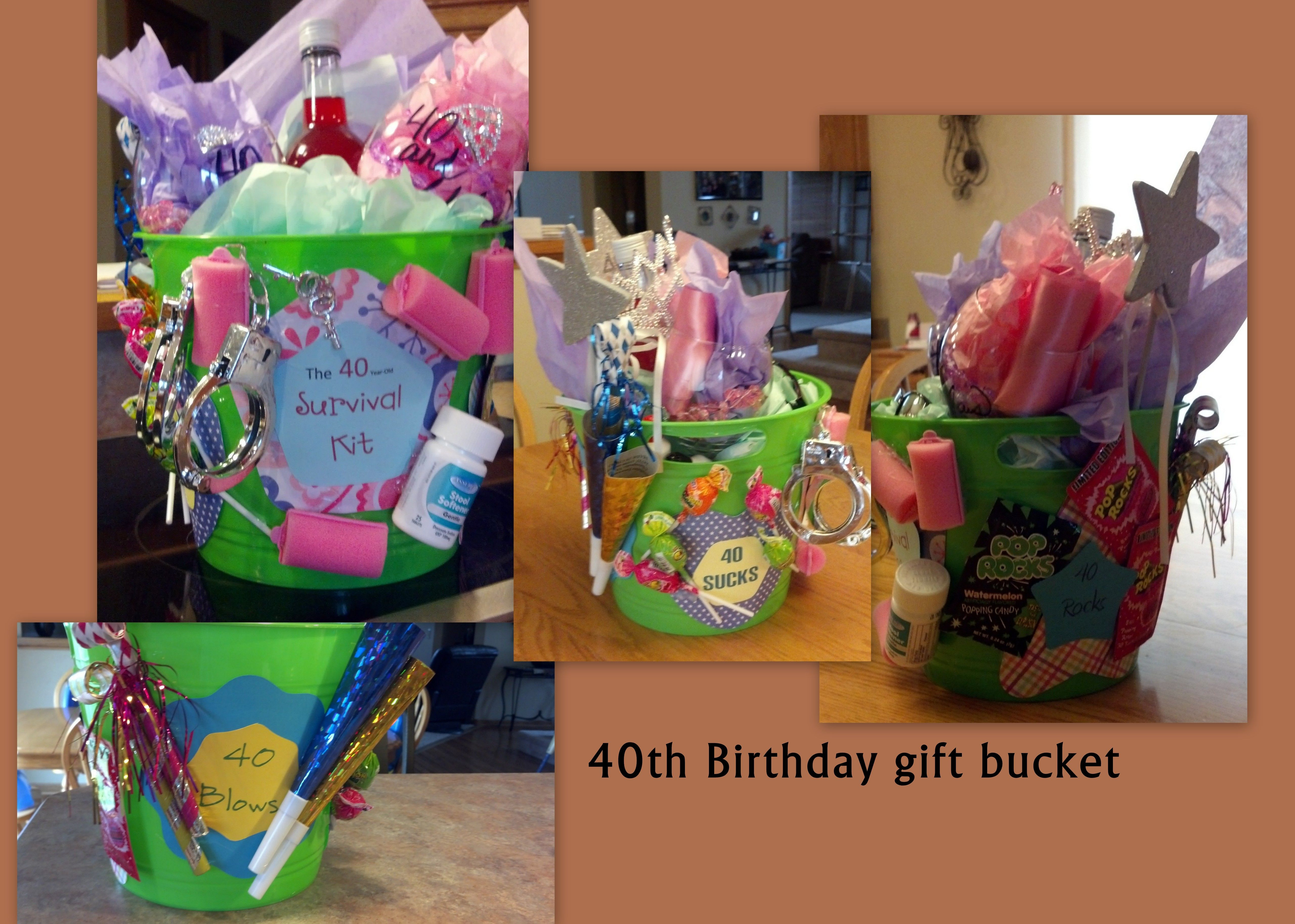 40th Birthday Gag Gifts
 40th Birthday bucket filled with gag ts