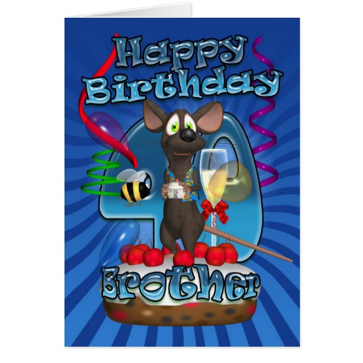 40Th Birthday Gift Ideas For Brother
 40th Birthday Card For Brother Funky Mouse A