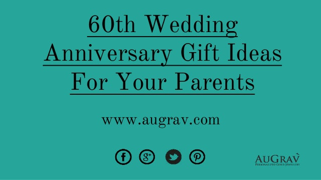 60 Wedding Anniversary Gift Ideas
 60th wedding anniversary t ideas for your parents