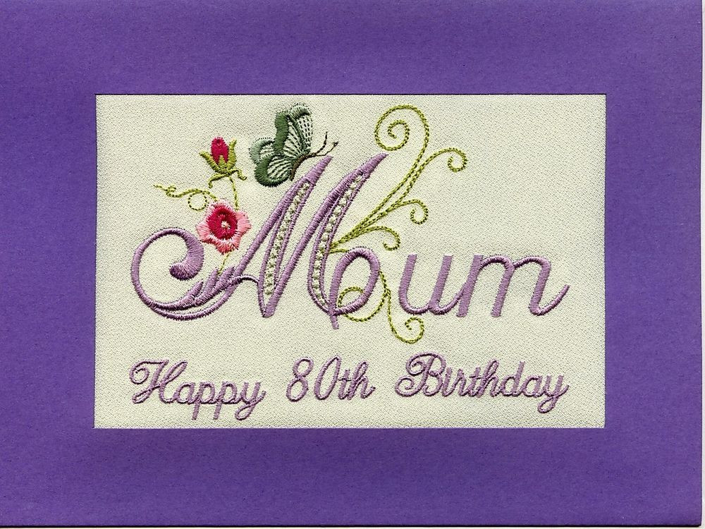 80th Birthday Card
 Embroidered Handmade Personlised Mum 80th Birthday