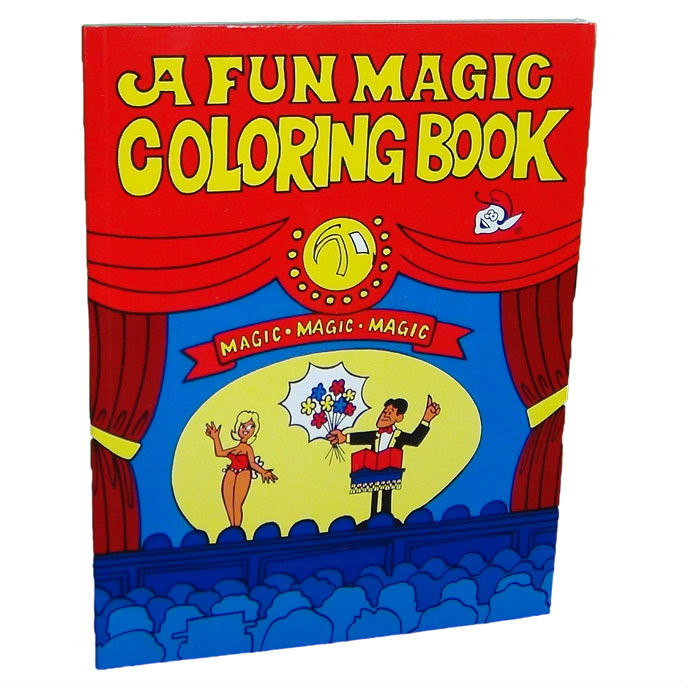 A Fun Magic Coloring Book
 Fun Magic Coloring Book Trick Ages 6 and up