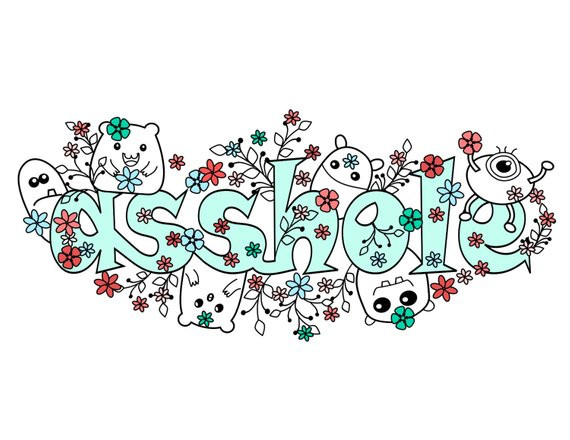 Asshole Coloring Book
 Asshole Swear Words Coloring Page from the by