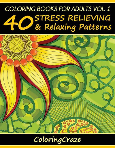 Barnes And Noble Coloring Books For Adults   Coloring Books For Adults Volume 1 40 Stress Relieving