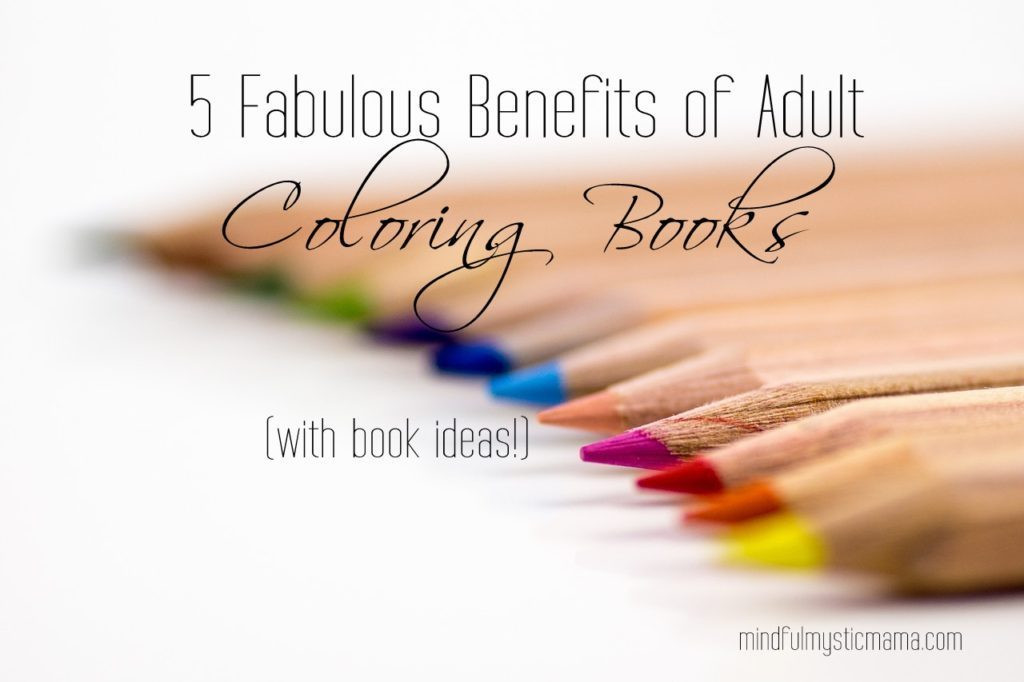 Benefits Of Adult Coloring Books
 5 Fabulous Benefits of Adult Coloring Books with Book