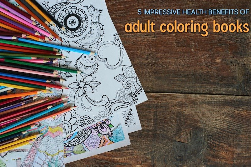 Benefits Of Adult Coloring Books
 5 Impressive Health Benefits of Adult Coloring Books