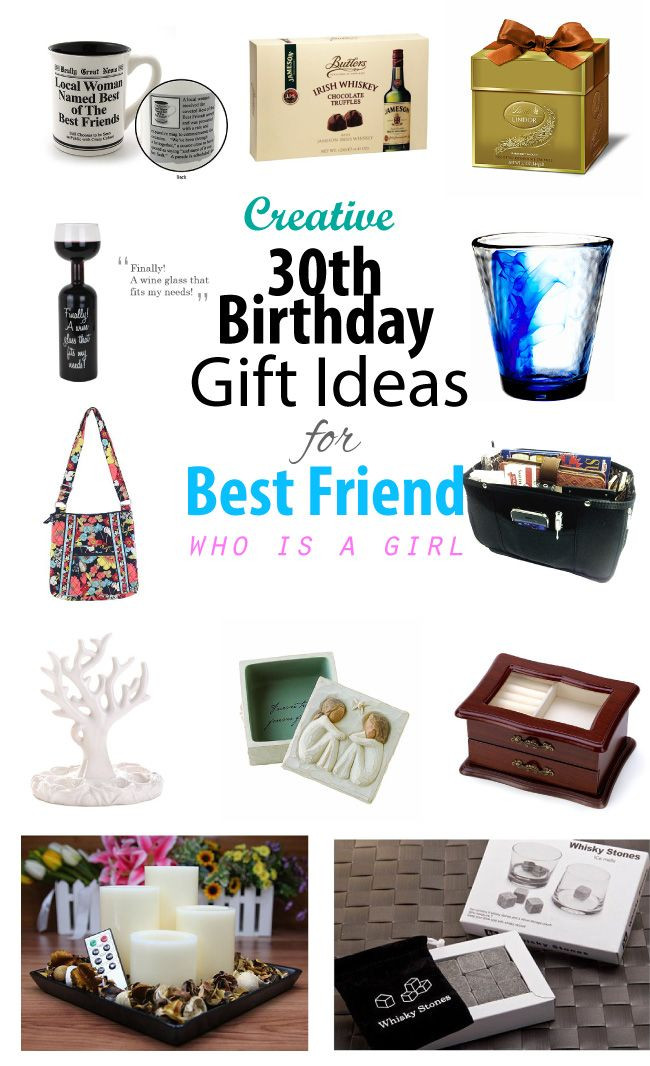 Best Gift Ideas For Girls
 Creative 30th Birthday Gift Ideas for Female Best Friend