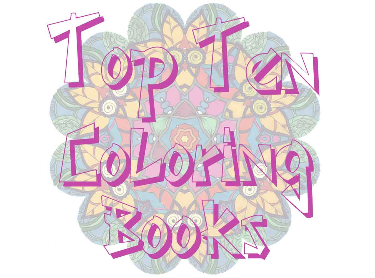 Best ideas about Best Selling Adult Coloring Books
. Save or Pin Top Ten Best Selling Coloring Books August 26 Adult Now.