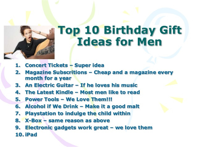 Birthday Gift Ideas For Men
 Birthday Gift Ideas For Men Who Have Everything