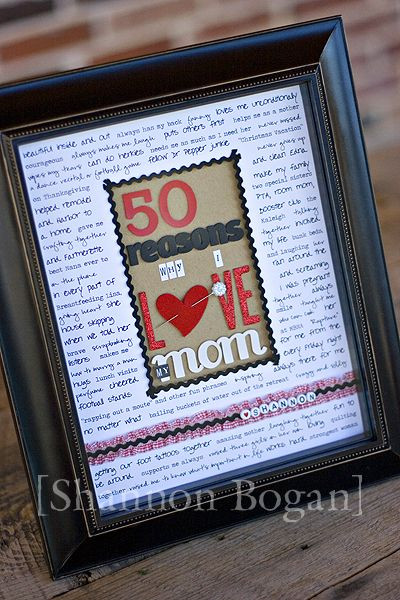 Birthday Gift Ideas Mom
 50 Reasons frame DIY ts Pinterest