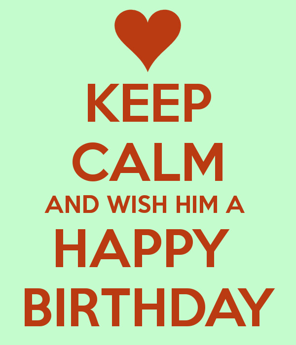 Birthday Quotes For Him
 Happy Birthday Quotes For Him QuotesGram