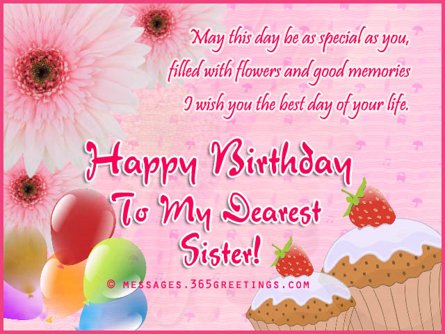 Birthday Wish To Sister
 Birthday wishes For Sister that warm the heart