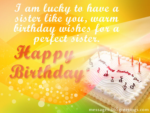 Birthday Wish To Sister
 Birthday wishes For Sister that warm the heart