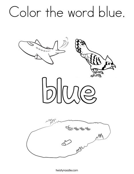 Blue Preschool Coloring Sheets
 Color the word blue Coloring Page Twisty Noodle