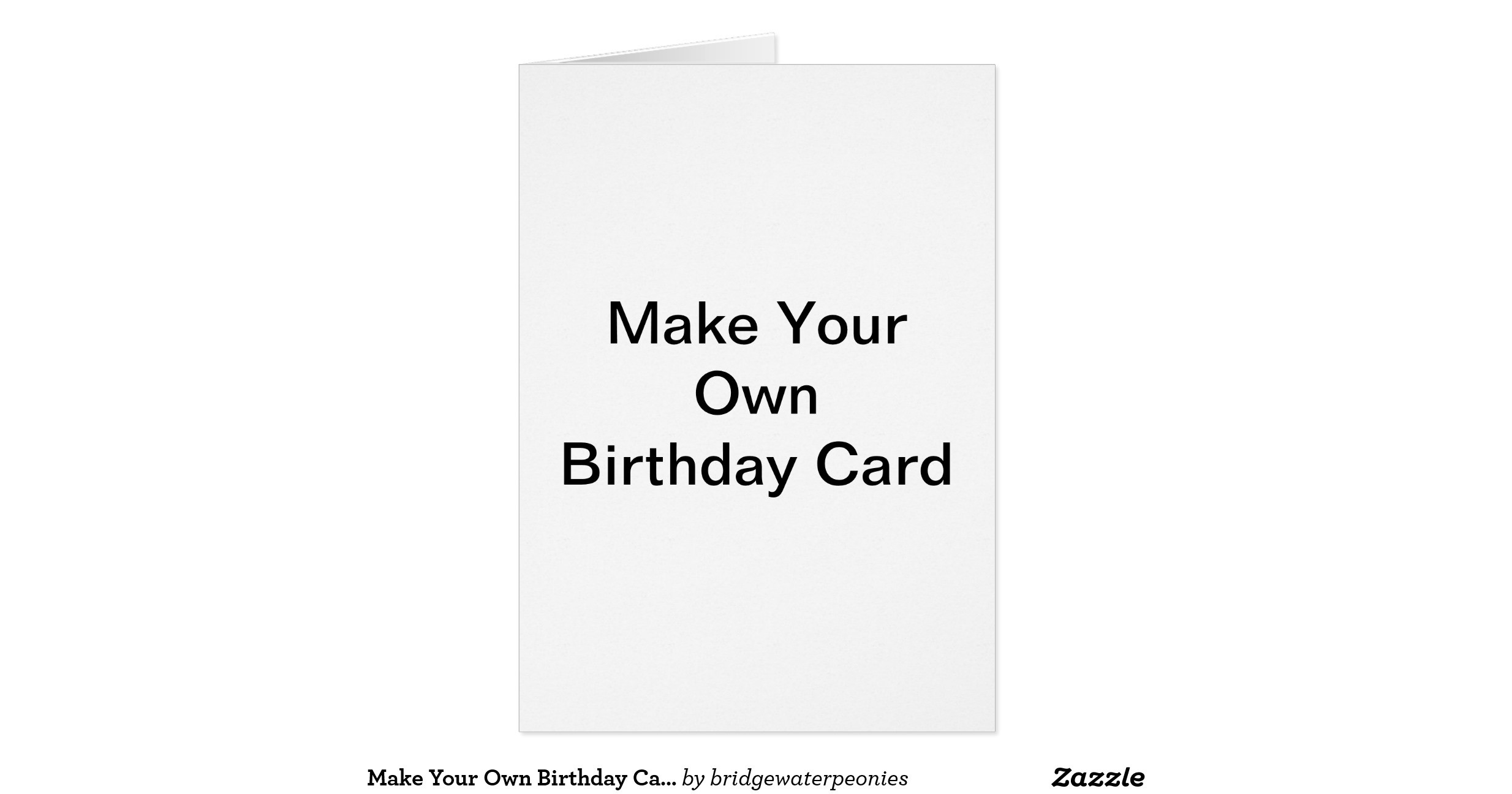 Create A Birthday Card Free
 Make Your Own Birthday Card