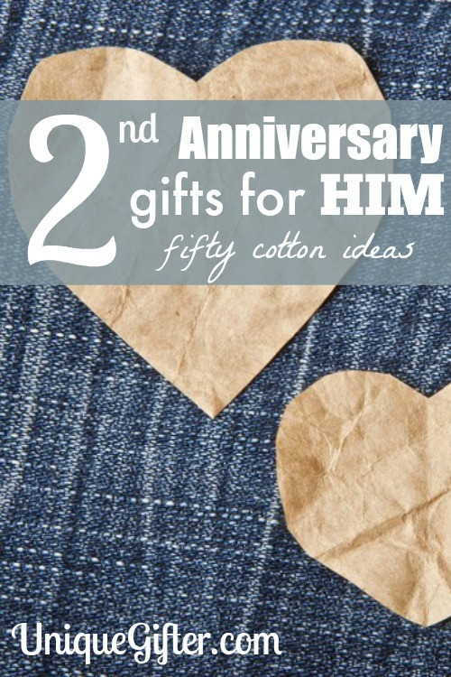 Creative Anniversary Gift Ideas For Him
 Second Anniversary Gifts for Him 50 Cotton Ideas