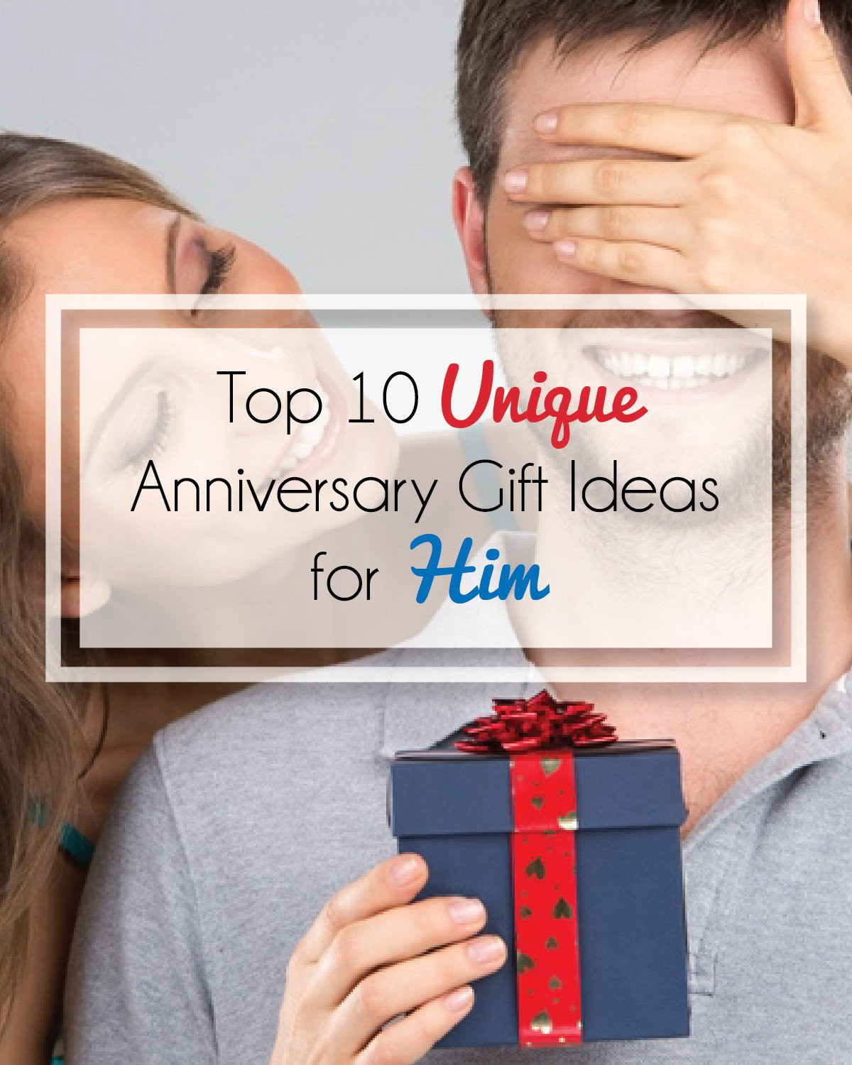 Creative Anniversary Gift Ideas For Him
 Unique Anniversary Gifts for Him – a DIYer s Top 10 List