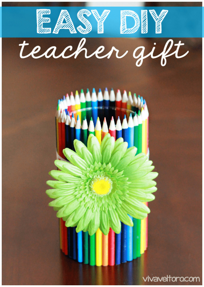Best ideas about DIY Gift For Teachers
. Save or Pin Easy DIY Teacher Gift Colored Pencil Vase Viva Veltoro Now.