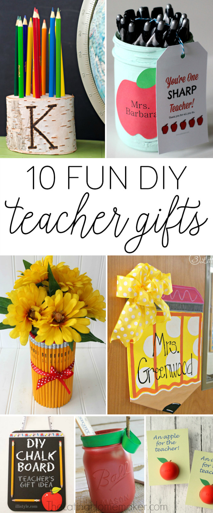 Best ideas about DIY Gift For Teachers
. Save or Pin 10 Fun DIY Teacher Gifts The Latina Homemaker Now.