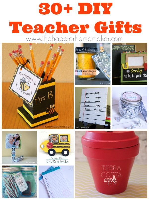 DIY Gifts For Teachers
 30 DIY Teacher Gifts