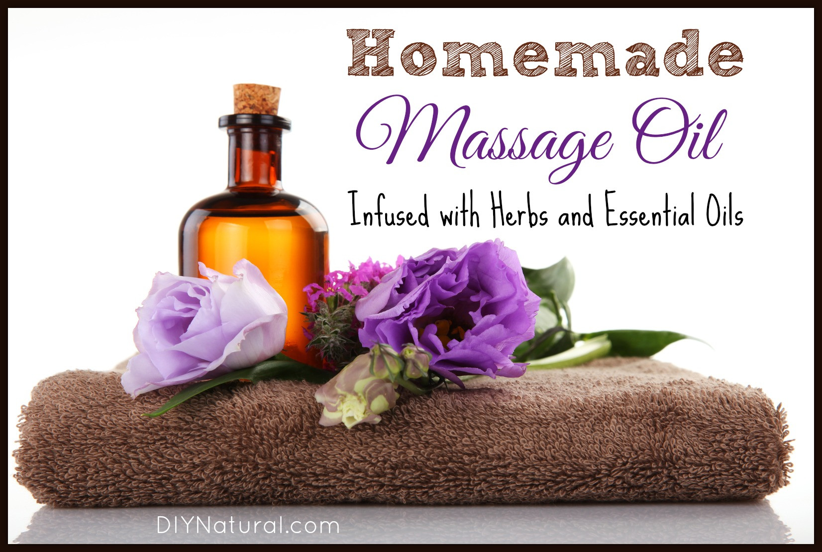 DIY Massage Oil
 Homemade Massage Oil Infused with Herbs and Essential Oils