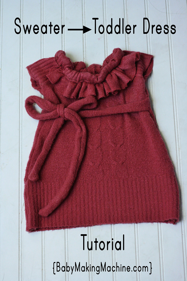 DIY Toddler Dresses
 DIY Toddler Sweater to Dress Tutorial with Ties What I m