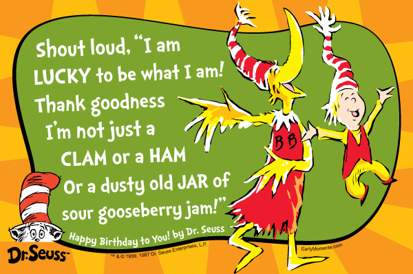 Dr Seuss Birthday Quotes
 Happy 110th Birthday Dr Seuss