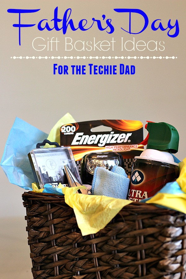 Father Day Gift Basket Ideas
 Father s Day Gift Basket Ideas for the Techie Dad The