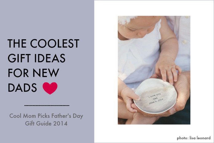 Father Day Gift Ideas For New Dads
 The coolest Father s Day t ideas for new dads