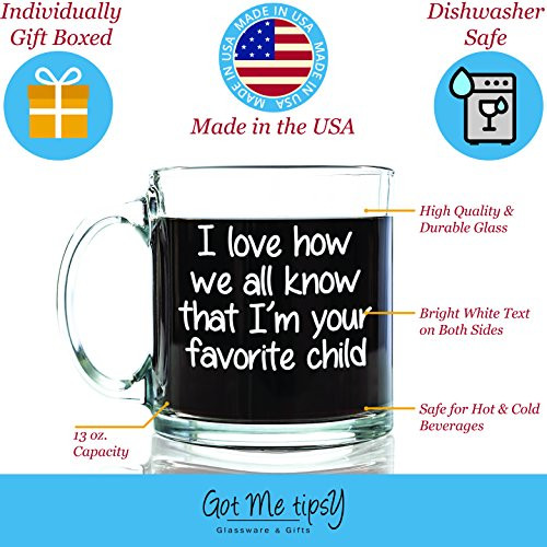 Funny Birthday Gifts For Dad
 I’m Your Favorite Child Funny Glass Coffee Mug – Fun