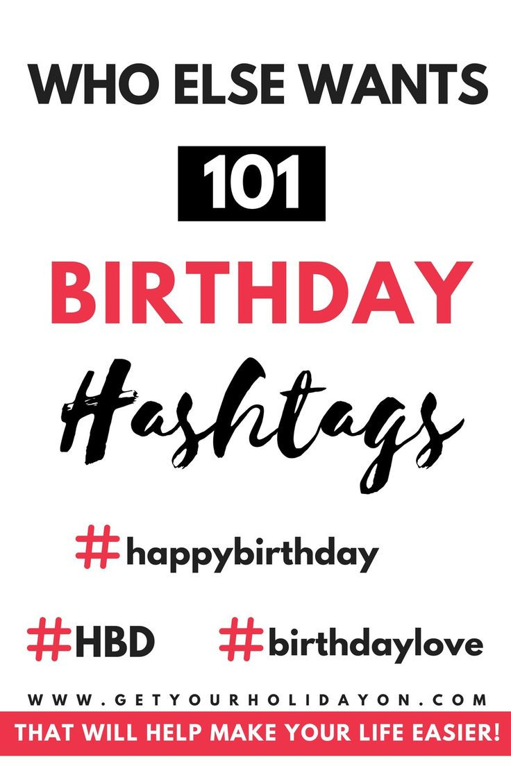 Funny Birthday Hashtags
 4808 best Holiday Fun Board images on Pinterest