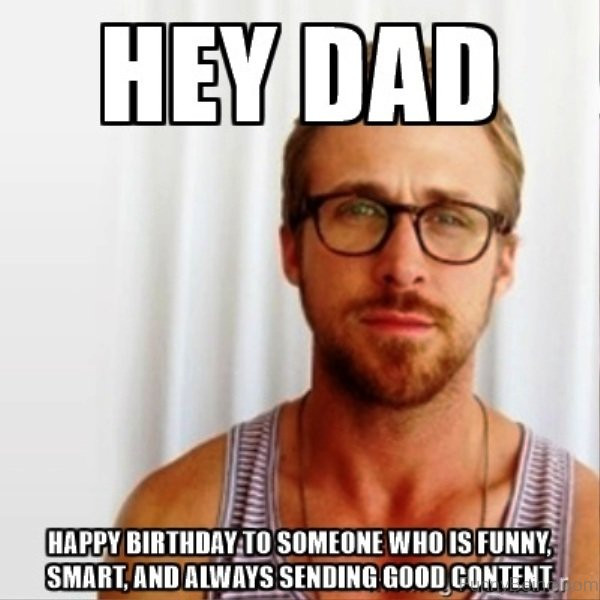 Funny Dad Birthday Memes
 92 Top Amazing Dad Memes