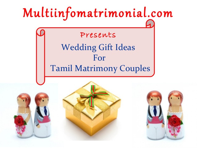 Gift Ideas For Couples
 Wedding t ideas for tamil matrimony couples
