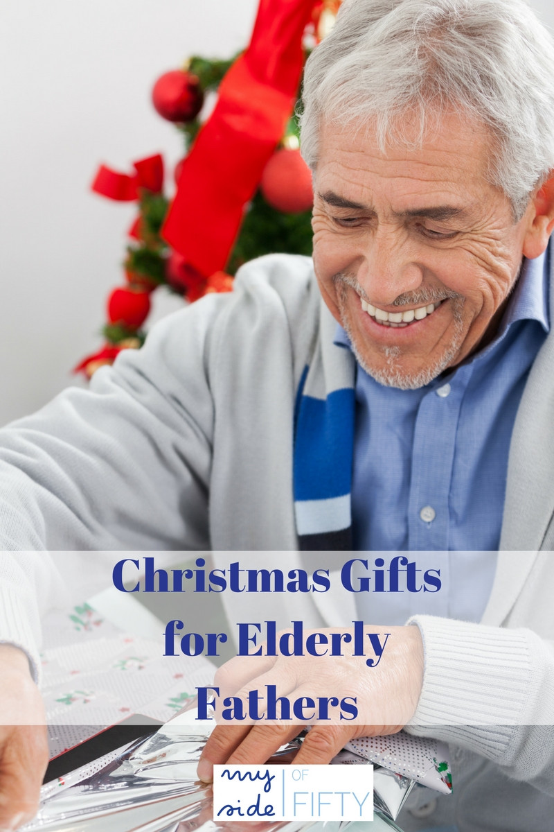 Gift Ideas For Elderly Father
 Gifts For Elderly Fathers