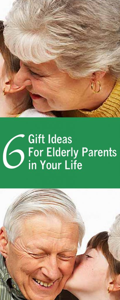 Gift Ideas For Elderly Father
 6 t ideas for elderly parents in your life