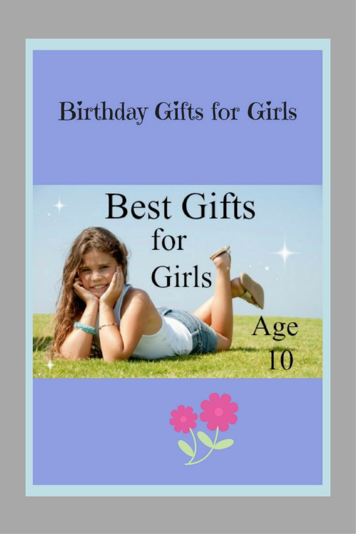 Gift Ideas For Girls Age 7
 The 25 best Girl toys age 10 ideas on Pinterest