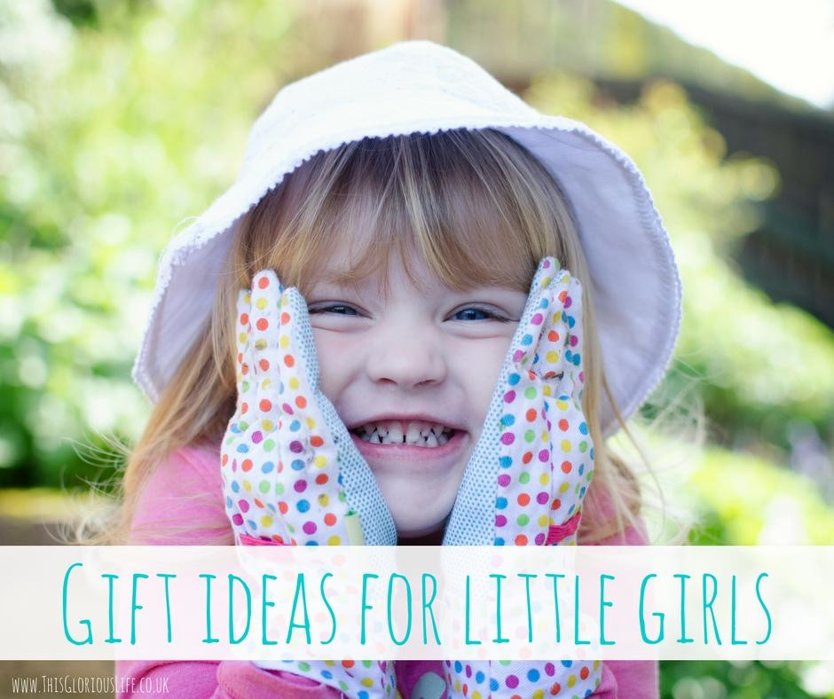 Gift Ideas For Little Girls
 Gift ideas for little girls This glorious life