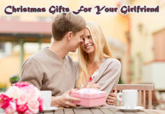 Great Gift Ideas For Your Girlfriend
 Christmas Gifts For Your Girlfriend Top 10 Ideas She Will