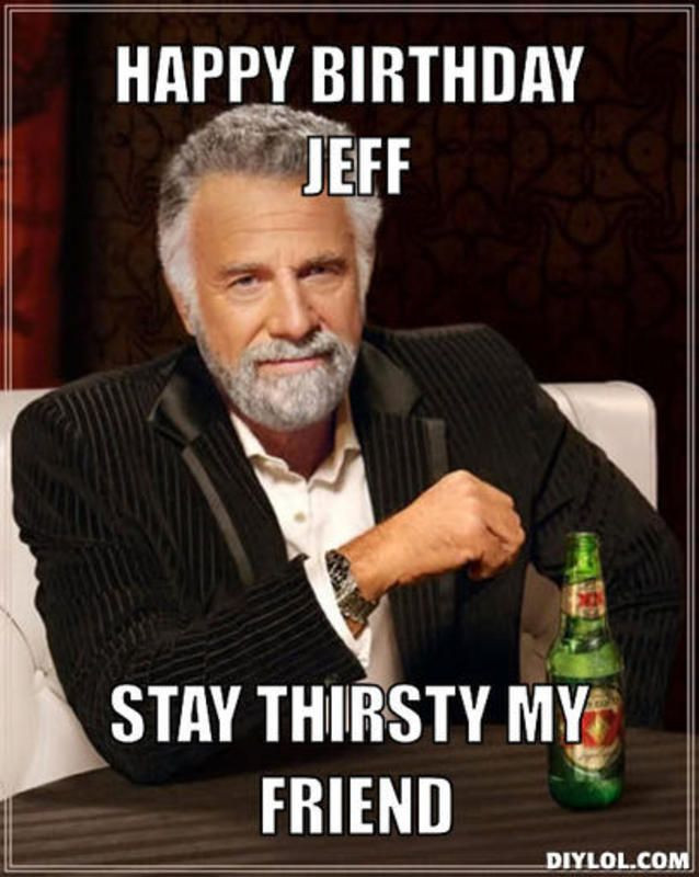 Happy Birthday Jeff Funny
 1000 ideas about Happy Birthday Jeff on Pinterest
