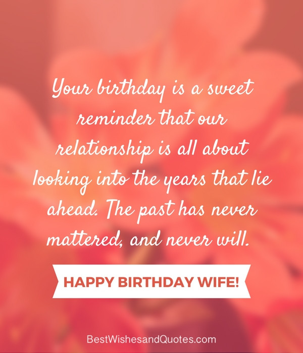 Happy Birthday Quotes For Wife
 Happy Birthday Wife Say Happy Birthday with a Lovely Quote