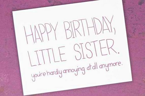 Best ideas about Happy Birthday Sis Funny Quotes
. Save or Pin The 105 Happy Birthday Little Sister Quotes and Wishes Now.