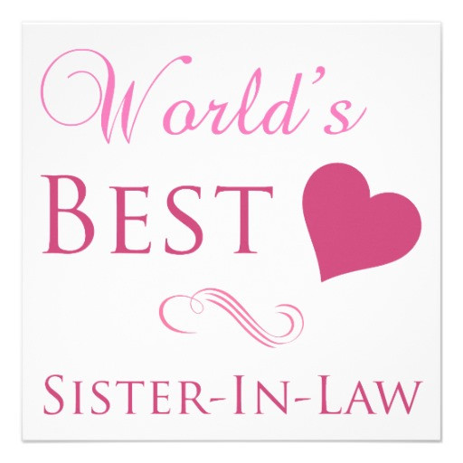 Happy Birthday Sister In Law Quotes
 Best Sister In Law Quotes QuotesGram