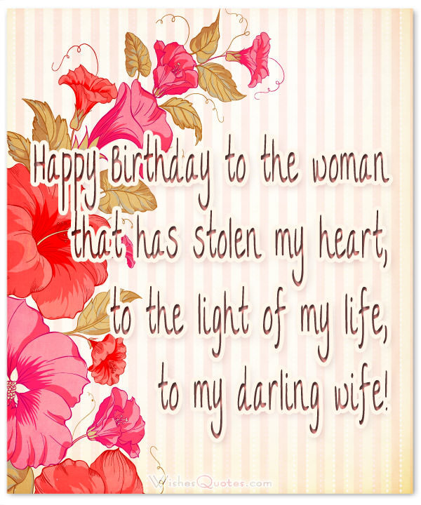 Happy Birthday Wife Quote
 Birthday Wishes for Wife Romantic and Passionate