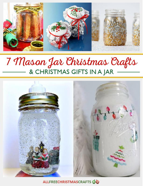 Holiday Craft Gift Ideas
 7 Mason Jar Christmas Crafts and Christmas Gifts in a Jar