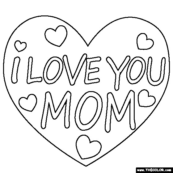 I Love You Mom Coloring Pages
 Coloring Pages That Say I Love You Mom