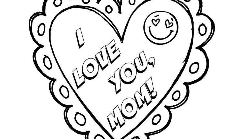 I Love You Mom Coloring Pages
 I Love You Mom Mother s Day Coloring Page Free