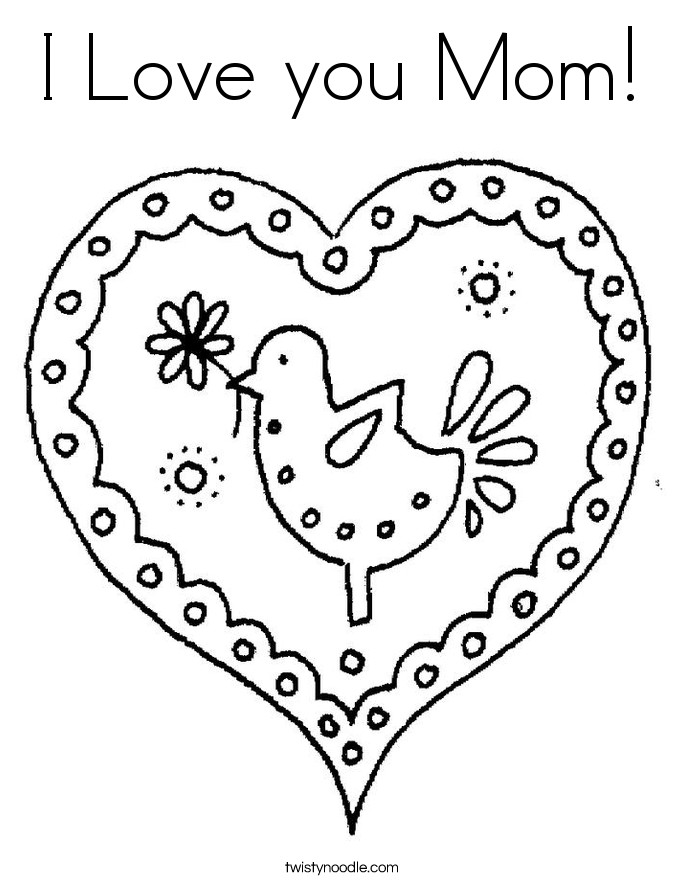 I Love You Mom Coloring Pages
 I Love you Mom Coloring Page Twisty Noodle