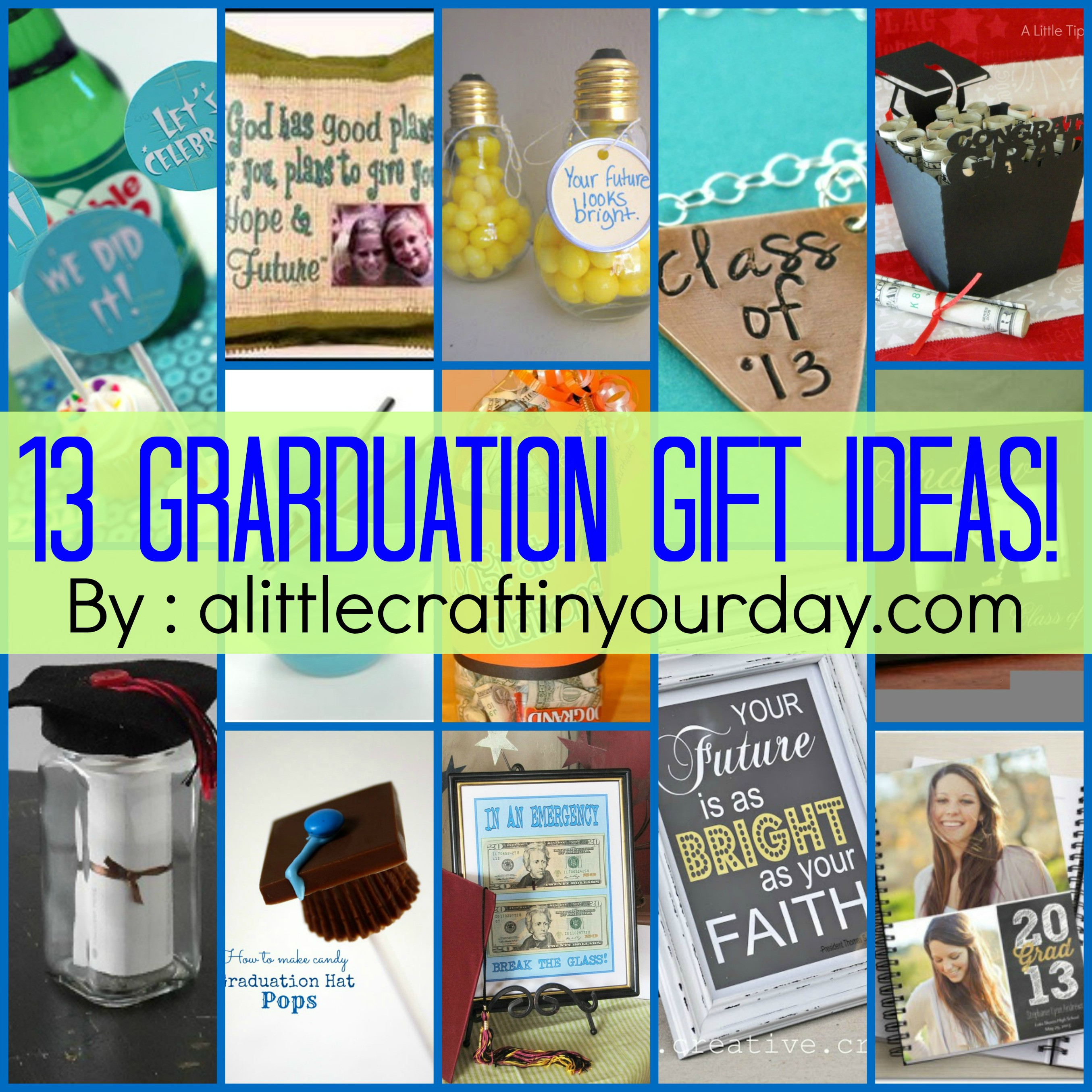 Inexpensive Graduation Gift Ideas
 13 Graduation ideas A Little Craft In Your Day