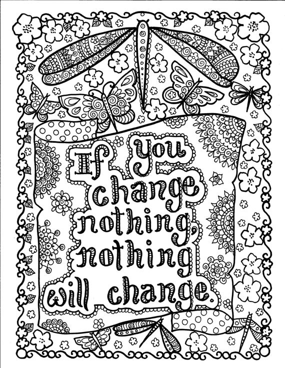 Inspirational Coloring Pages For Kids
 Printable Coloring Sheets For Adults Quotes About Change