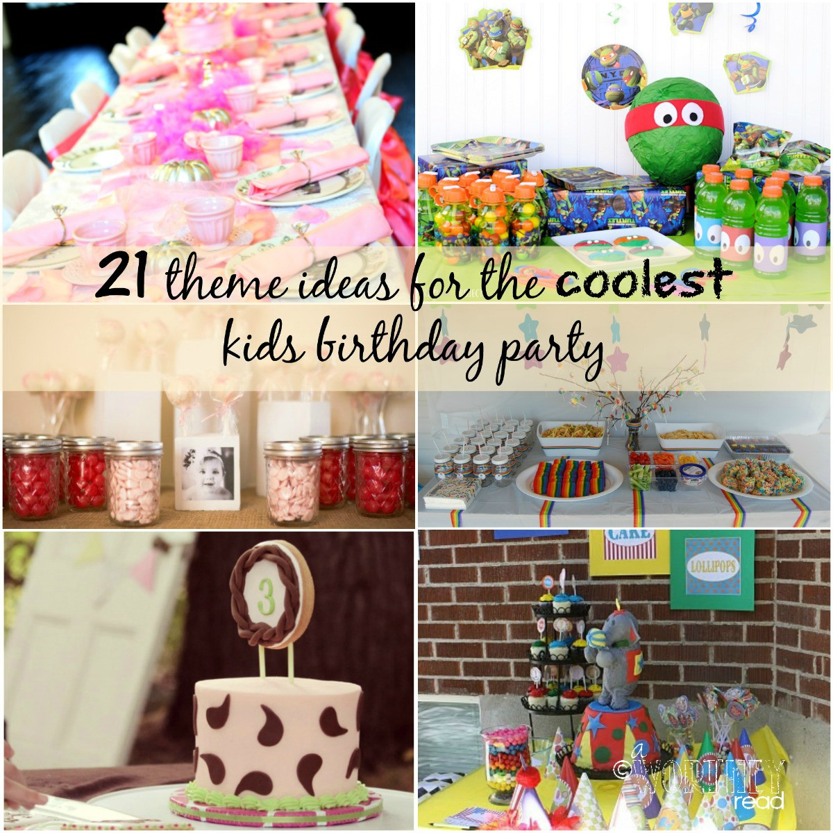 Kids Birthday Gift Ideas
 21 Theme Ideas for the Coolest Kids Birthday Party